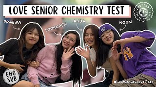[ENG SUB] The Chemistry Game w/ the Cast of Love Senior The Series || Thai GL