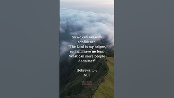 Thumbnail of The Lord Is Your Helper | Hebrews 13:6 NLT #thelordismystrength #faithoverfear #trustingod