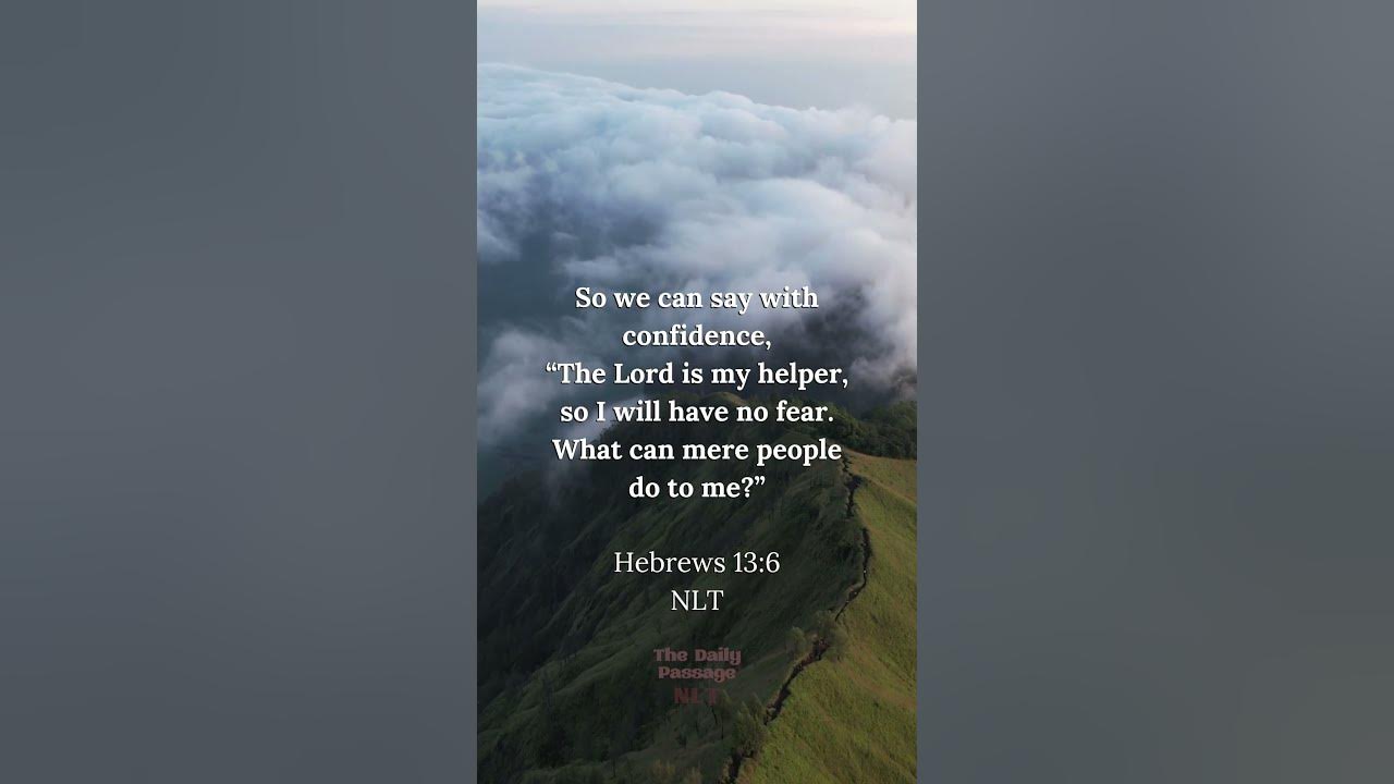 The Lord Is Your Helper | Hebrews 13:6 NLT #thelordismystrength #faithoverfear #trustingod