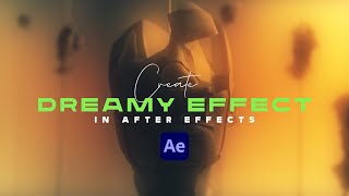 Dreamy Effect | No Plugins Required | After Effects Tutorial screenshot 5