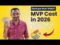 How Much Does an MVP Cost in 2026 - Real Numbers & Budgeting Tips | Ahmed Ginani