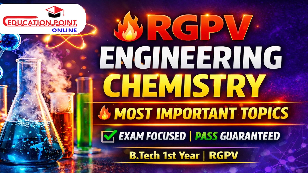 RGPV Engineering Chemistry  Last Moment Most Important Topics