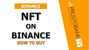 How to Buy an NFT on Binance — Step-by-Step Beginner’s Guide