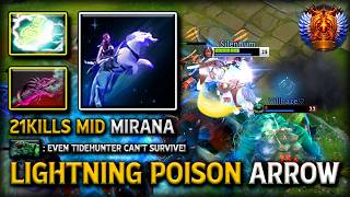 LIGHTNING POISON ARROW MID MIRANA 21KILLS WITH MJOLLNIR + HYDRA'S BREATH BUILD 7.41C DOTA 2