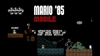 Mario '85 Mobile (Updated ports & the new port of the 2022 build)