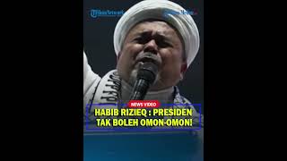 SINGGUNG JANJI PRABOWO❗ Habib Rizieq : Presiden Tidak Boleh Omon omon!