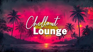 Chillout Beach 2024 - Lounge Summer | Calm & Relaxing Background Music to Be Happy, Relax & Dinner