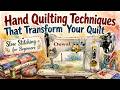Hand Quilting Techniques That Transform Your Quilt | Slow Stitching for Beginners#HandQuilting #Quil