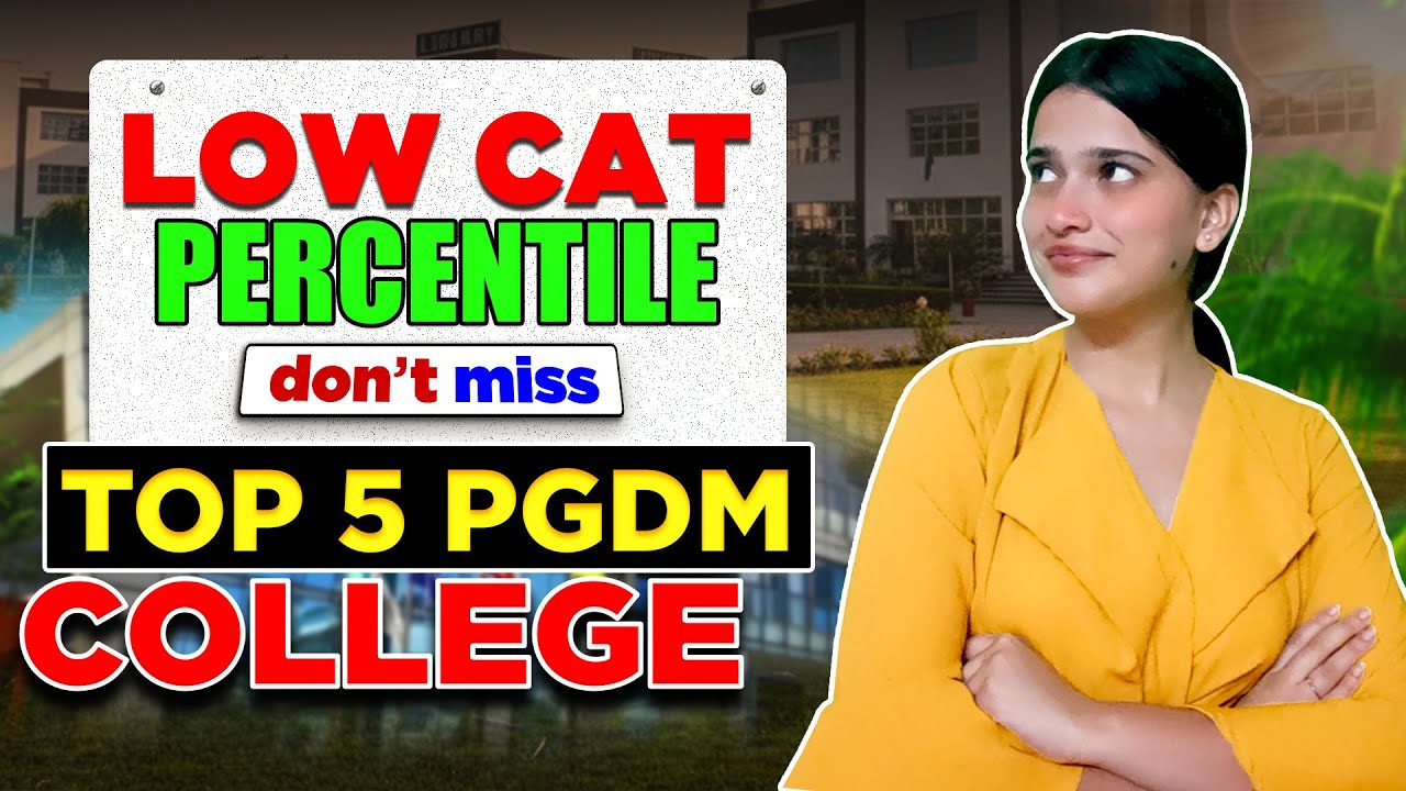 🎓 Top MBA Colleges for 40-55 CAT Score | Best PGDM in Delhi NCR | Low ...