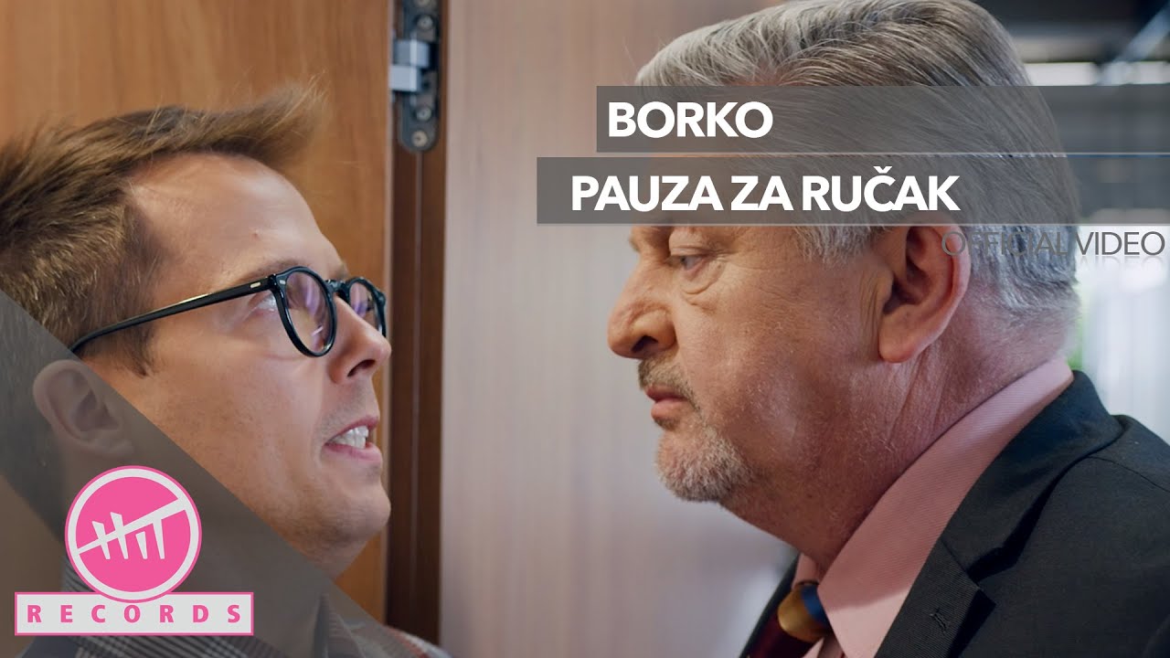Borko - Pauza za ručak (OFFICIAL VIDEO) - YouTube