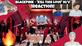 HOT🔥 BLACKPINK - 'Kill This Love' M/V (REACTION)