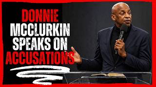 Donnie McClurkin Speaks on Accusations!
