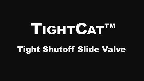 TightCat FCC Tight Shutoff Slide Valve
