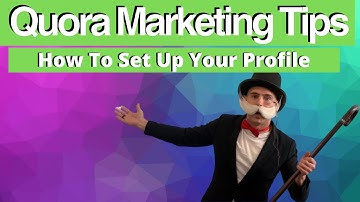 how to create a good quora profile - Quora Marketing Tips & Organic Strategies