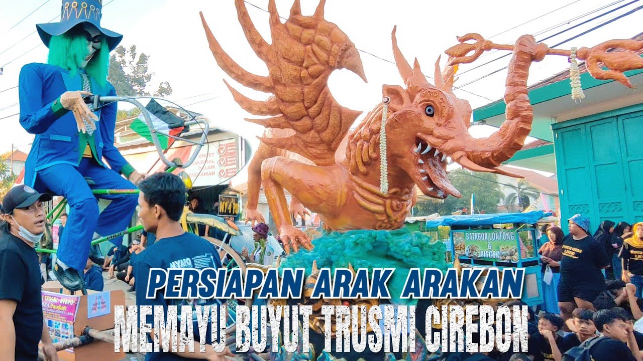 Persiapan Full Arak Arakan Ogoh Ogoh MEMAYU BUYUT TRUSMI CIREBON 2023