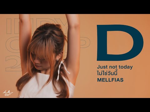 Just Not Today (ไม่ใช่วันนี้) | PEPO Mellfias (INDYCAMP)【OFFICIAL VISUALIZER】