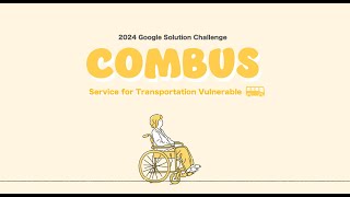 Combus Demo(2 Minute Version) - Google Solution Challenge 2024