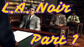 L.A. Noire First Playthrough - Part 01 | Cruce Plays Older Games screenshot 2