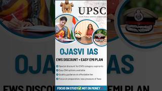 EWS Discount + Easy EMI Plan for UPSC Aspirants | Affordable UPSC Coaching | Ojasvi IAS