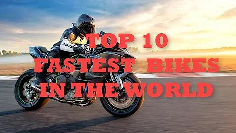 Top 10 fastest bikes in the world 2019