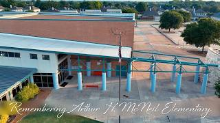 Remembering Arthur H. McNeil Elementary