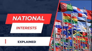 What are National Interests?