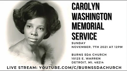 Burns SDA Church - Sis Carolyn Washington Memorial...