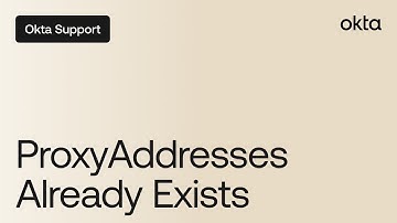 Another Object With The Same Value For Property ProxyAddresses Already Exists | Okta Support