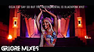 Say so but the instrumental is HYLT