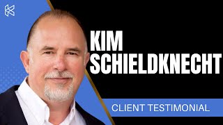 Client Testimonial: Kim Schieldknecht