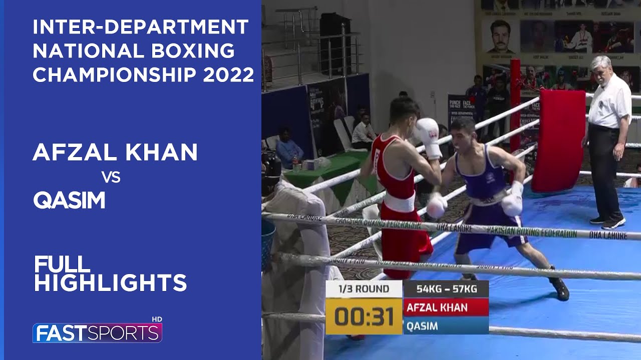 Afzal Khan vs Qasim | Full Highlights | Inter-Department National Boxing Championship 2022