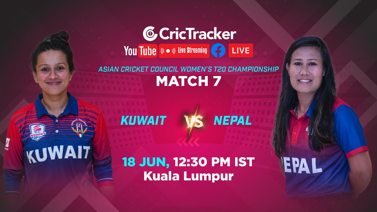 🔴 LIVE Match 7 Kuwait Women v Nepal Women Live Cricket ACC Womens T20 Championship LIVE