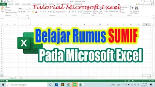 Belajar rumus sumif pada microsoft ...