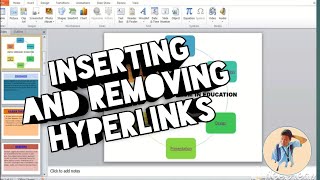 INSERTING AND REMOVING HYPERLINKS IN POWERPOINT SLIDES