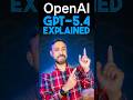 OpenAI’s GPT-5.4 Explained: 6 Key Updates You MUST Know