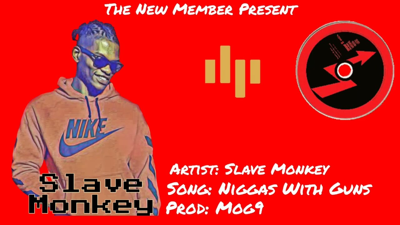 Slave Monkey - N*ggas With Guns (Official Audio Music)