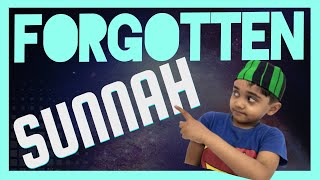 Forgotten Sunnah Of Prophet Muhammad Sunnahs Of Prophet Muhammad Forgotten Sunnahs Done By Kids