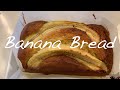 かんたん美味しいバナナブレッド　Banana Bread