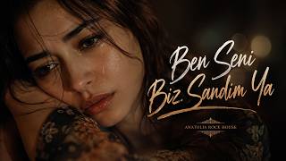 Ben Seni Biz Sandım Ya Anatolian Rock House Cover