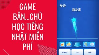 HỌC TIẾNG NHẬT QUA GAME BẮN CHỮ MIỄN PHÍ N4,N5-Từ vựng tiếng Nhật screenshot 1