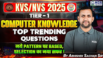 KVS/NVS 2025 | Tier 1 | Computer Knowledge | Class 11 | Top Trending Questions | Abhishek Sachan Sir