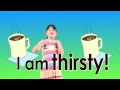 I am thirsty