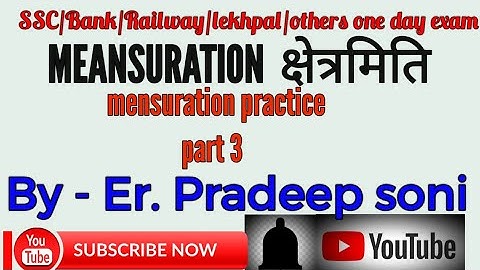 Practice Meanusuration / Maths/ Up Si 2020/ Pradeep Soni