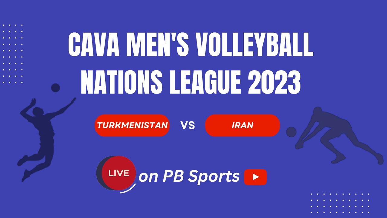 Volleyball LIVE 🏐 Turkmenistan vs Iran; CAVA Mens Nations League 2023