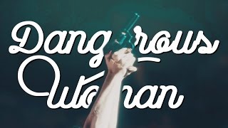 Dangerous Woman Multifemale