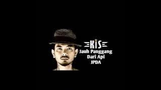 KIS Band - Jauh Panggang Dari Api (JPDA)
