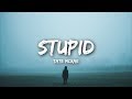 Tate mcrae  stupid lyrics