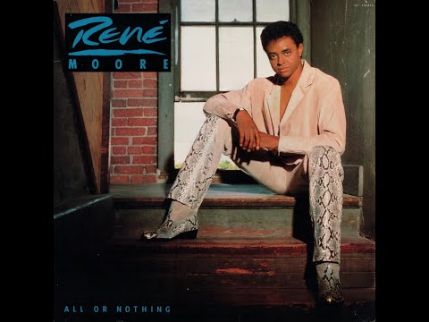 René Moore — René Moore - All Or Nothing - 12'' Remix '88