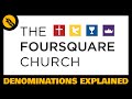 What is the foursquare church