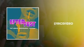 Tony Ejremar, Brinkenstjärna, Alphaman - Efterfest (Lyricsvideo)